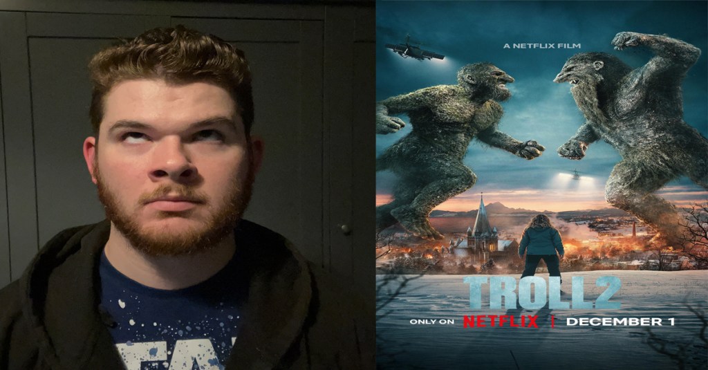 Me rolling my eyes beside Troll 2's theatrical poster